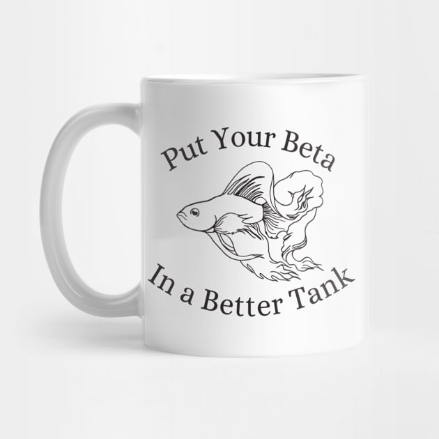 Put Your Beta in a Better Tank by CursedContent